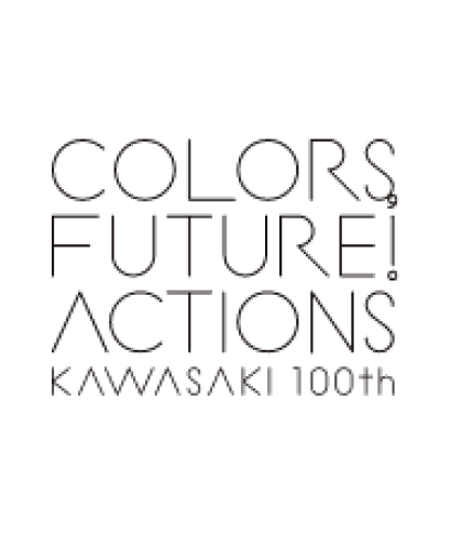 COLORS FUTURE! ACTIONS KAWASAKI 100th